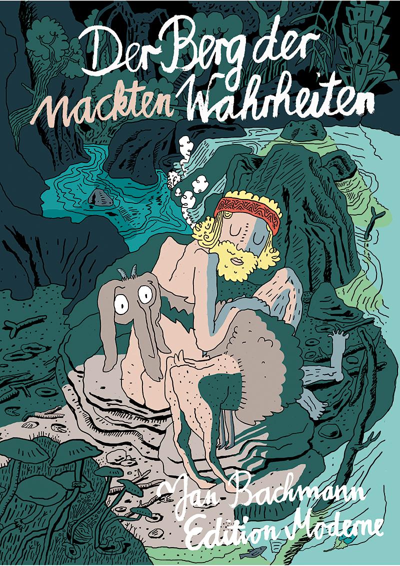 Cover: 9783037311943 | Der Berg der nackten Wahrheiten | Jan Bachmann | Taschenbuch | 112 S.