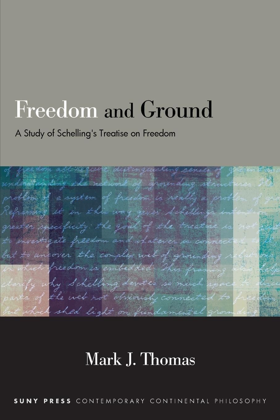 Cover: 9781438492995 | Freedom and Ground | A Study of Schelling's Treatise on Freedom | Buch