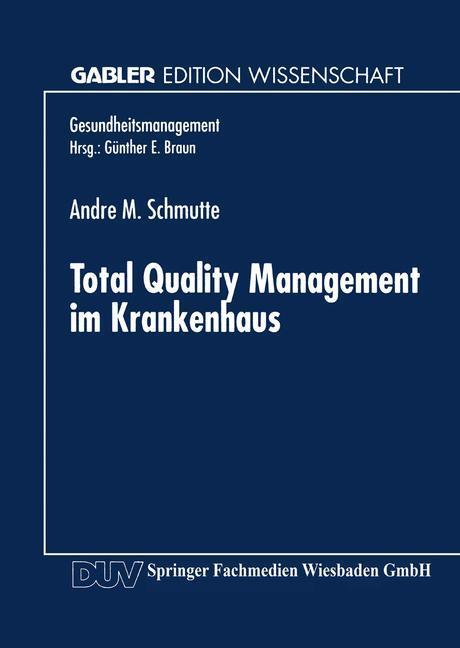 Cover: 9783824466849 | Total Quality Management im Krankenhaus | Andre M. Schmutte | Buch