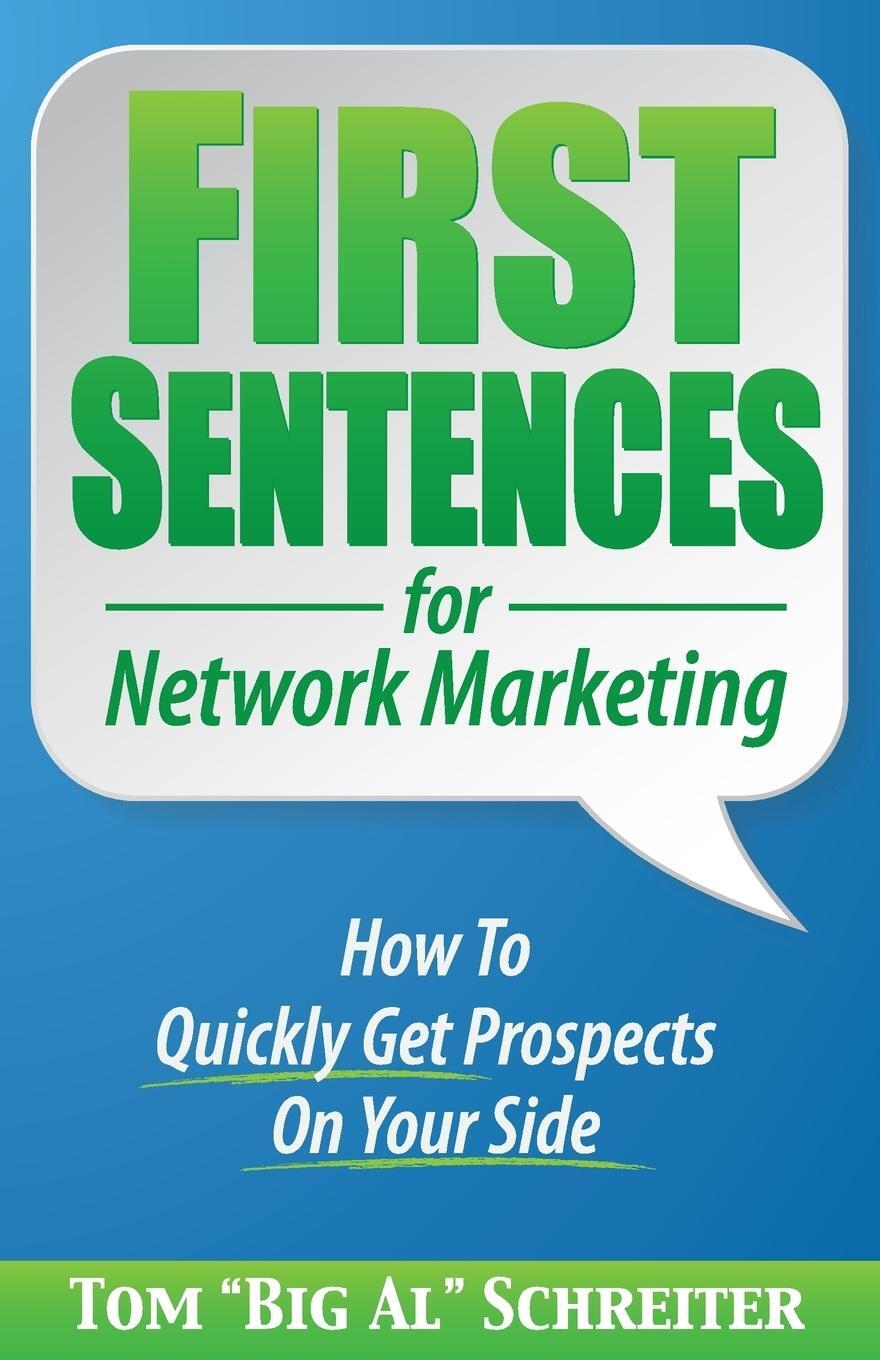 Cover: 9781892366375 | First Sentences For Network Marketing | Tom "Big Al" Schreiter | Buch