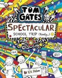 Cover: 9781407186733 | Tom Gates 17: Spectacular School Trip (Really.) | Liz Pichon | Buch