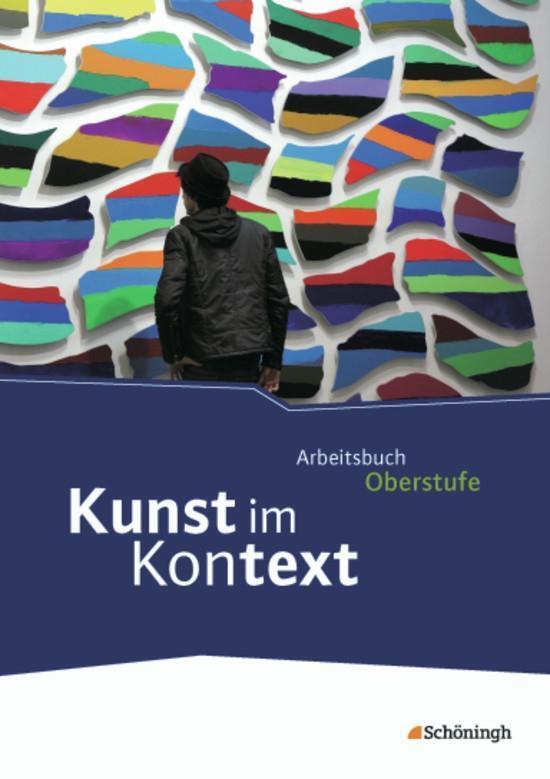Cover: 9783140181013 | Kunst im Kontext. Schülerband | Buch | Deutsch | 2013