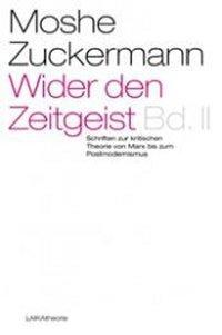 Cover: 9783942281393 | Wider den Zeitgeist II. Bd.2 | Zur Aktualität der Kritischen Theorie