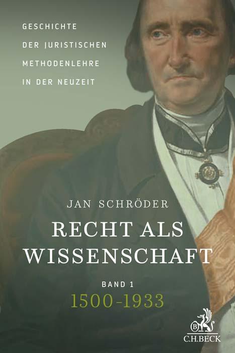 Cover: 9783406738685 | Recht als Wissenschaft Band 1: Geschichte der juristischen...