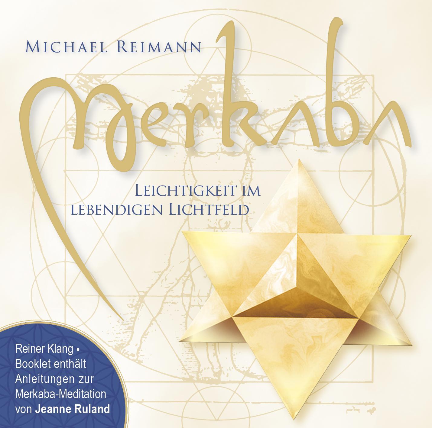 Cover: 9783954471546 | MERKABA | Leichtigkeit im lebendigen Lichtfeld | Michael Reimann | CD