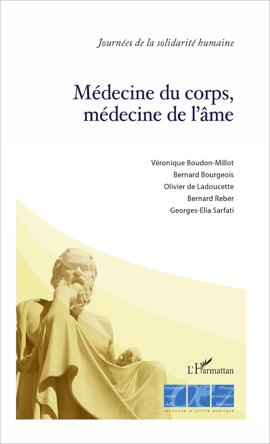 Cover: 9782343126937 | Médecine du corps, médecine de l'âme | Véronique Boudon-Millot (u. a.)