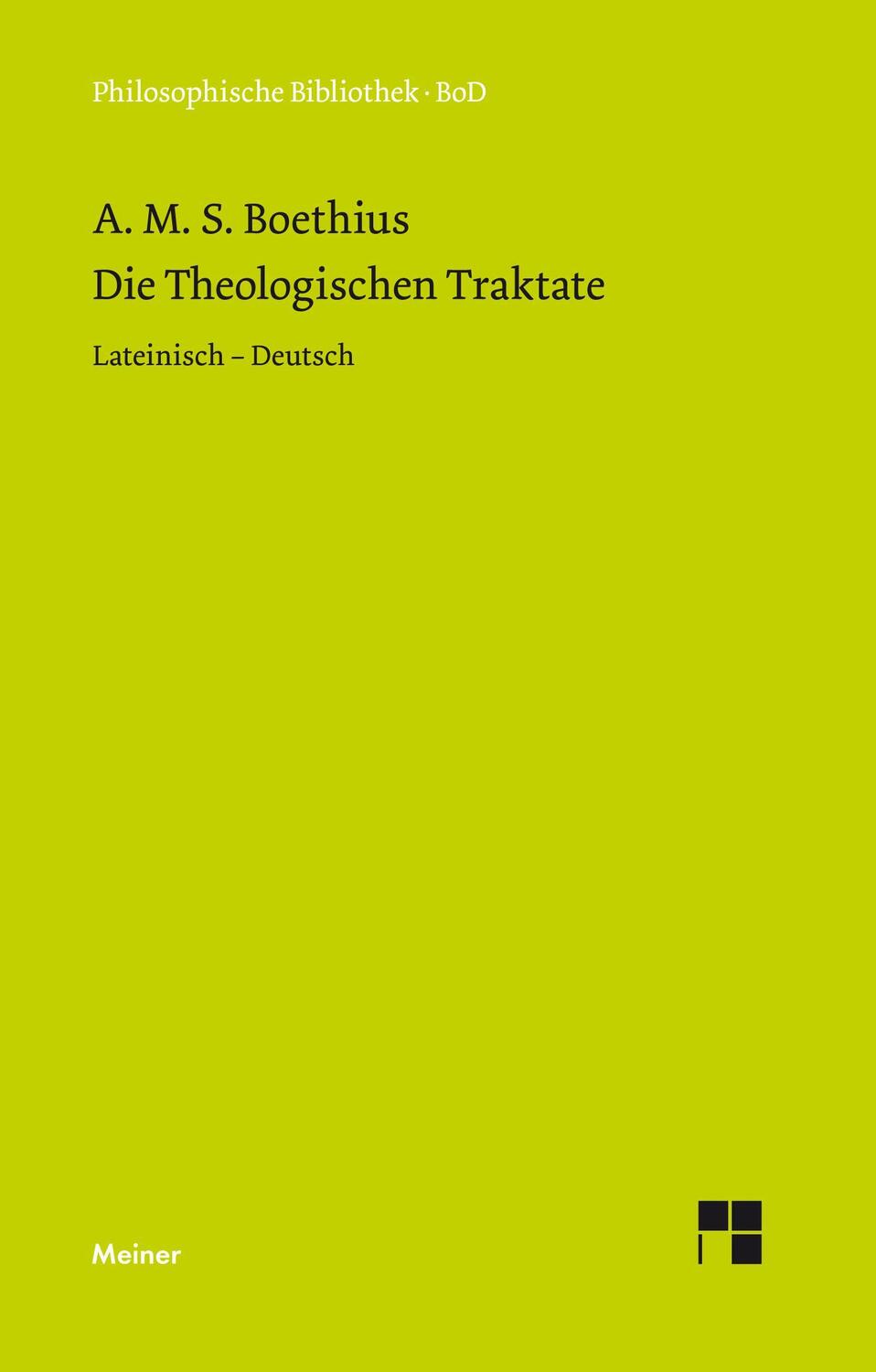 Cover: 9783787307241 | Die theologischen Traktate | Lateinisch - Deutsch | Boethius | Buch