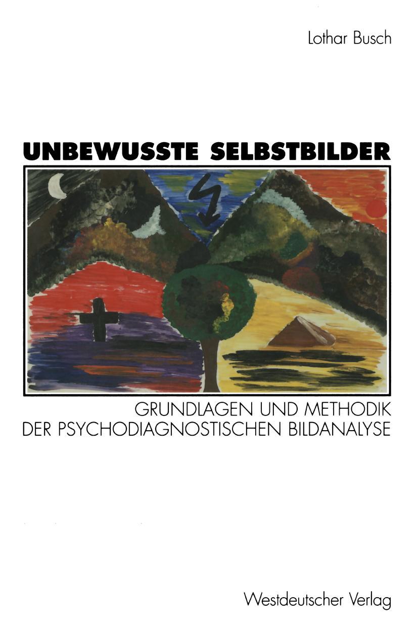 Cover: 9783531129570 | Unbewußte Selbstbilder | Lothar Busch | Taschenbuch | 257 S. | Deutsch