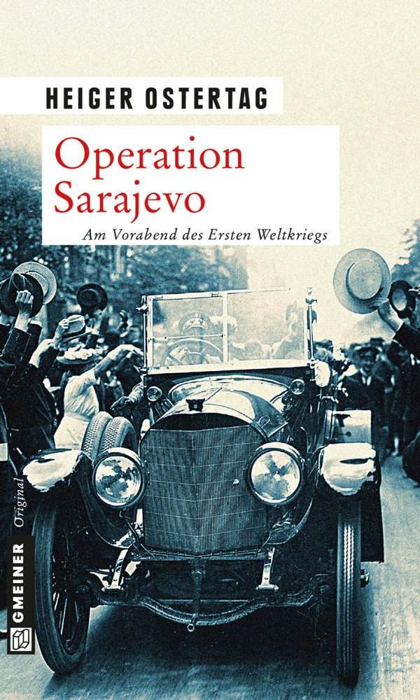 Cover: 9783839216248 | Operation Sarajevo | Am Vorabend des Ersten Weltkriegs. Kriminalroman