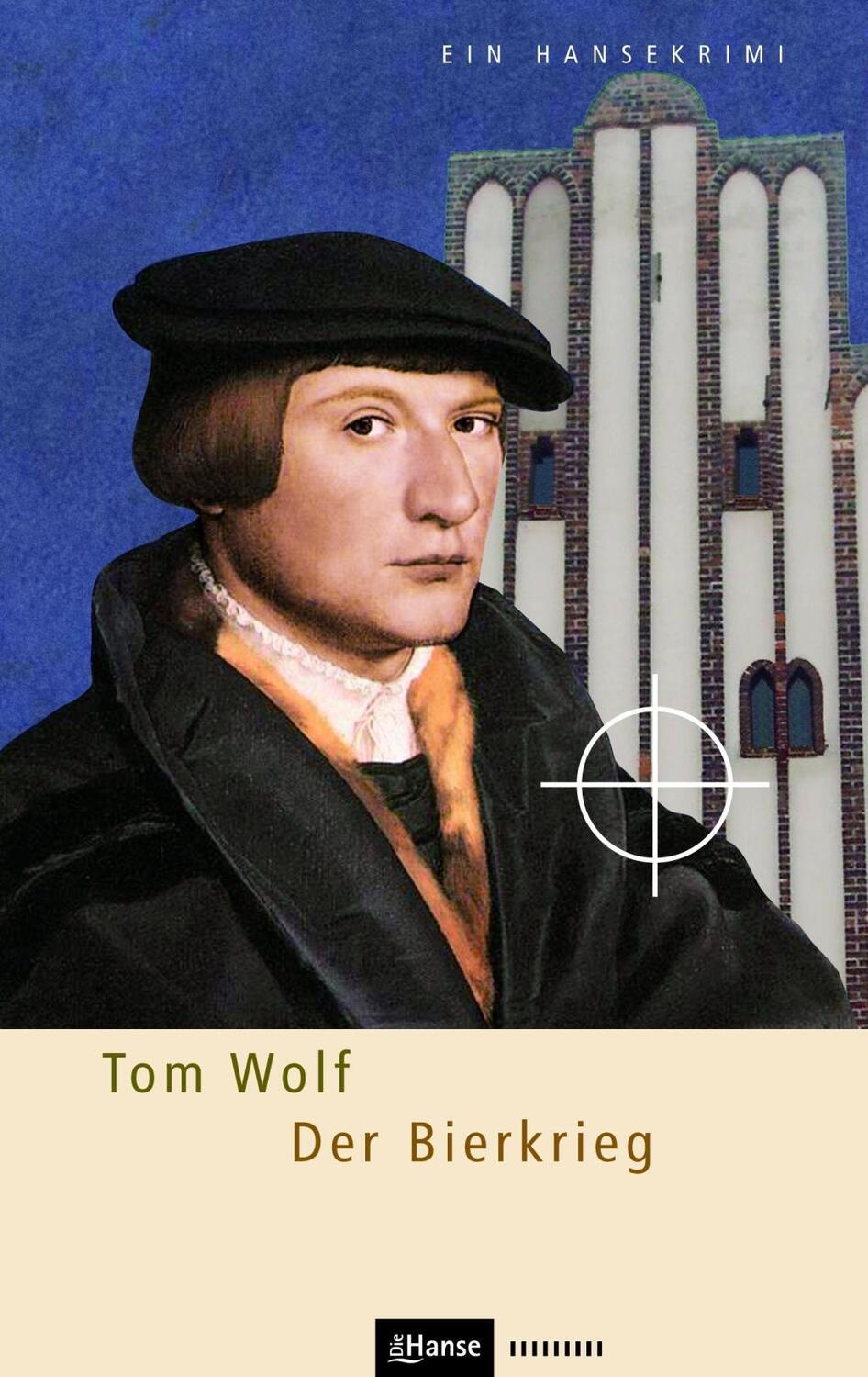 Cover: 9783863930752 | Der Bierkrieg | Ein Hansekrimi, Hansekrimi | Tom Wolf | Taschenbuch