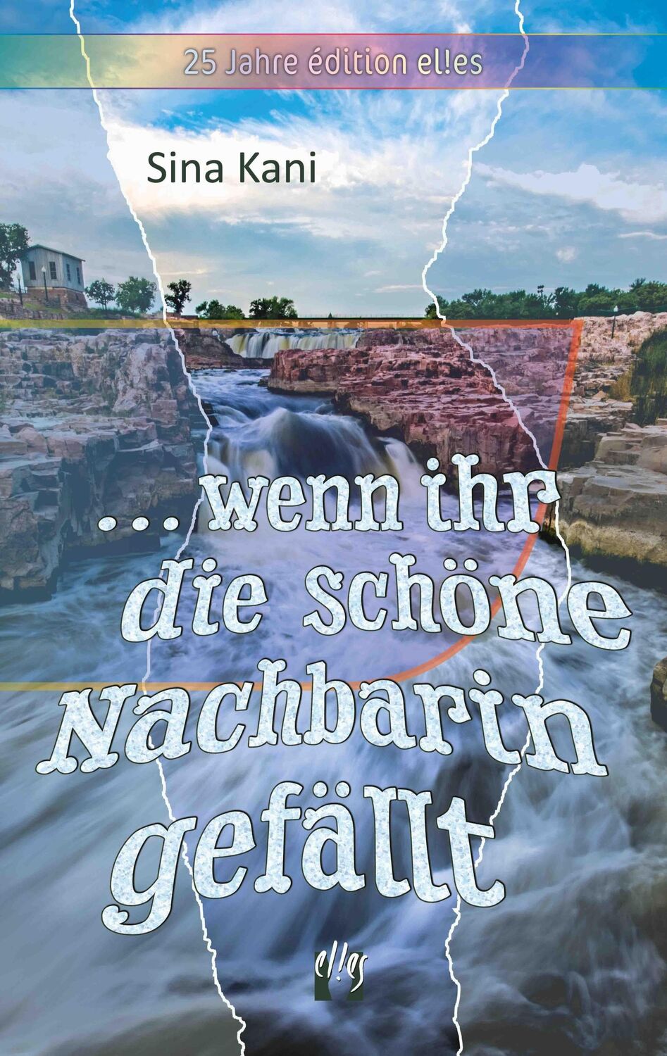 Cover: 9783956093265 | ... wenn ihr die schöne Nachbarin gefällt | Liebesroman | Sina Kani