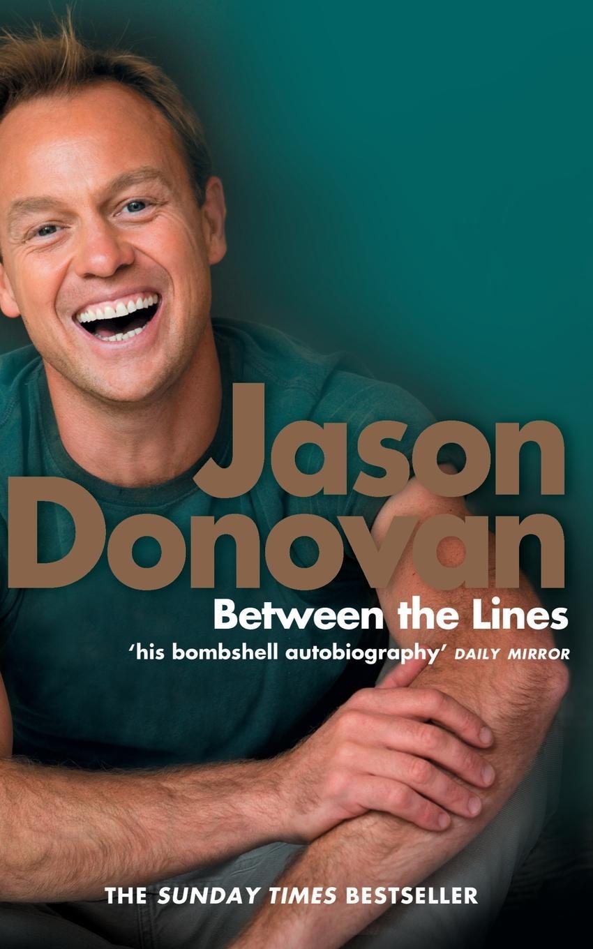 Cover: 9780007264421 | Between the Lines | My Story Uncut | Jason Donovan | Taschenbuch