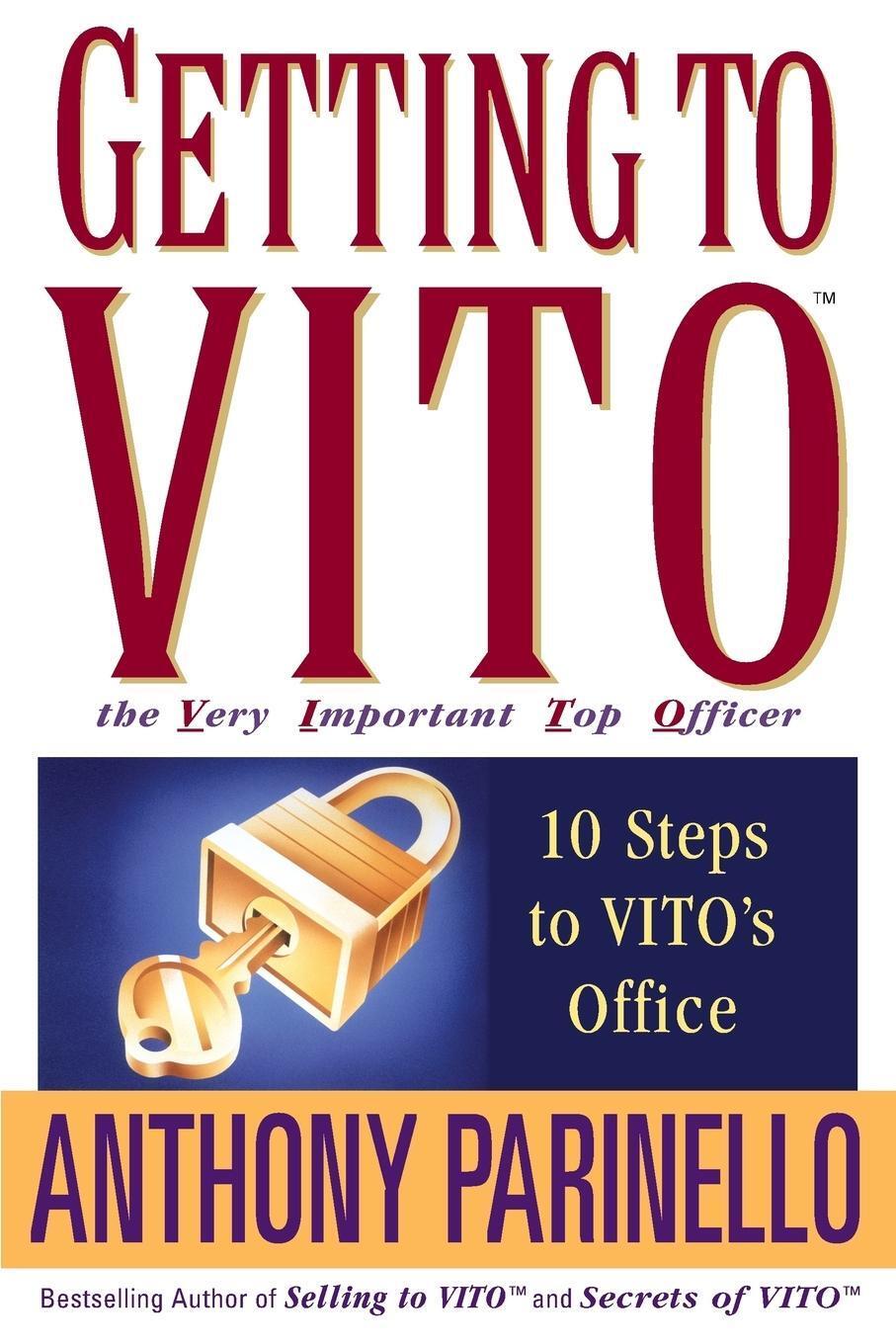 Cover: 9780471675198 | Getting to Vito the Very Important Top Officer | Anthony Parinello