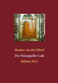 Cover: 9783842381049 | Der Manoppello-Code | Edition 2011 | Markus van den Hövel | Buch