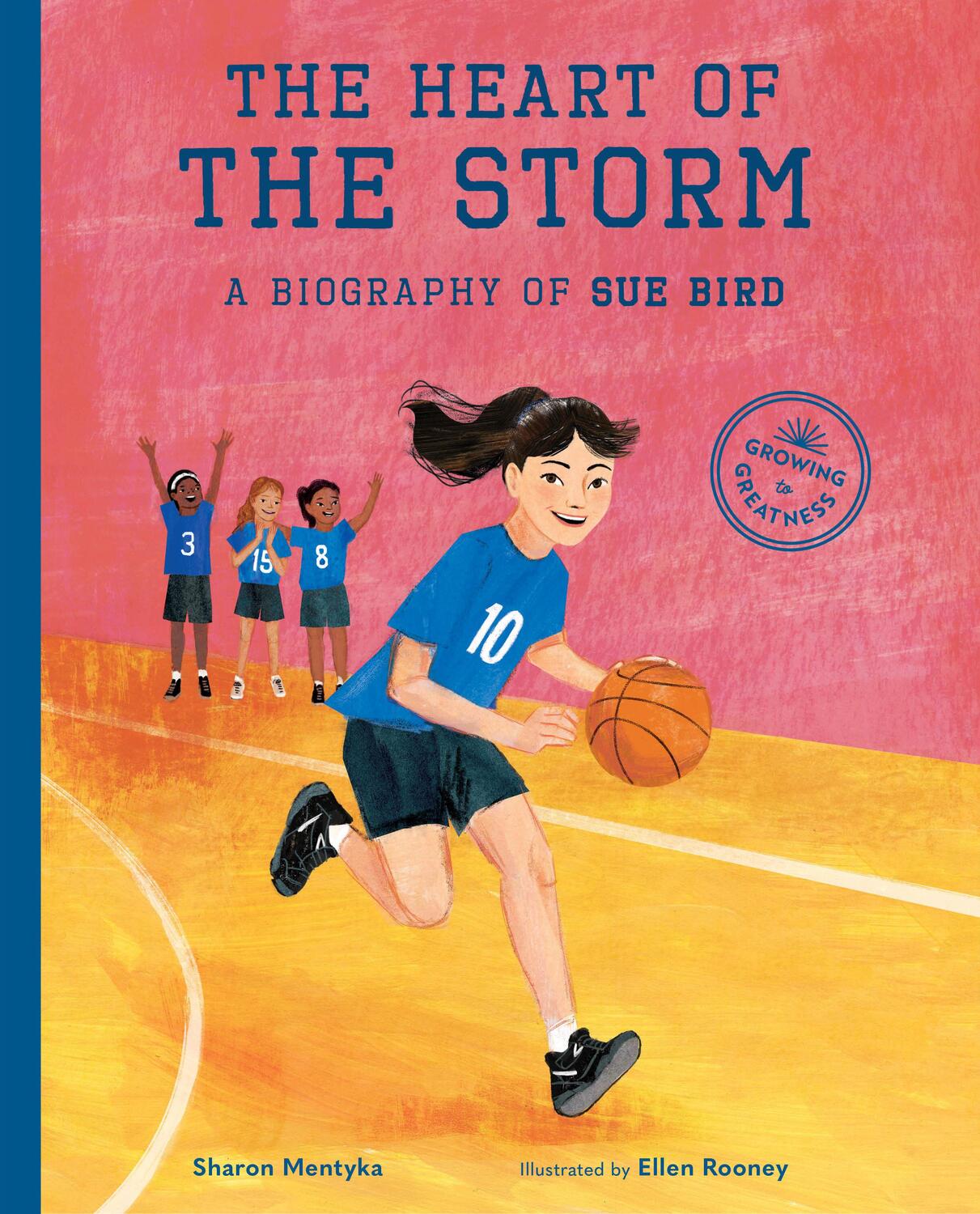 Cover: 9781632172884 | The Heart of the Storm | A Biography of Sue Bird | Sharon Mentyka