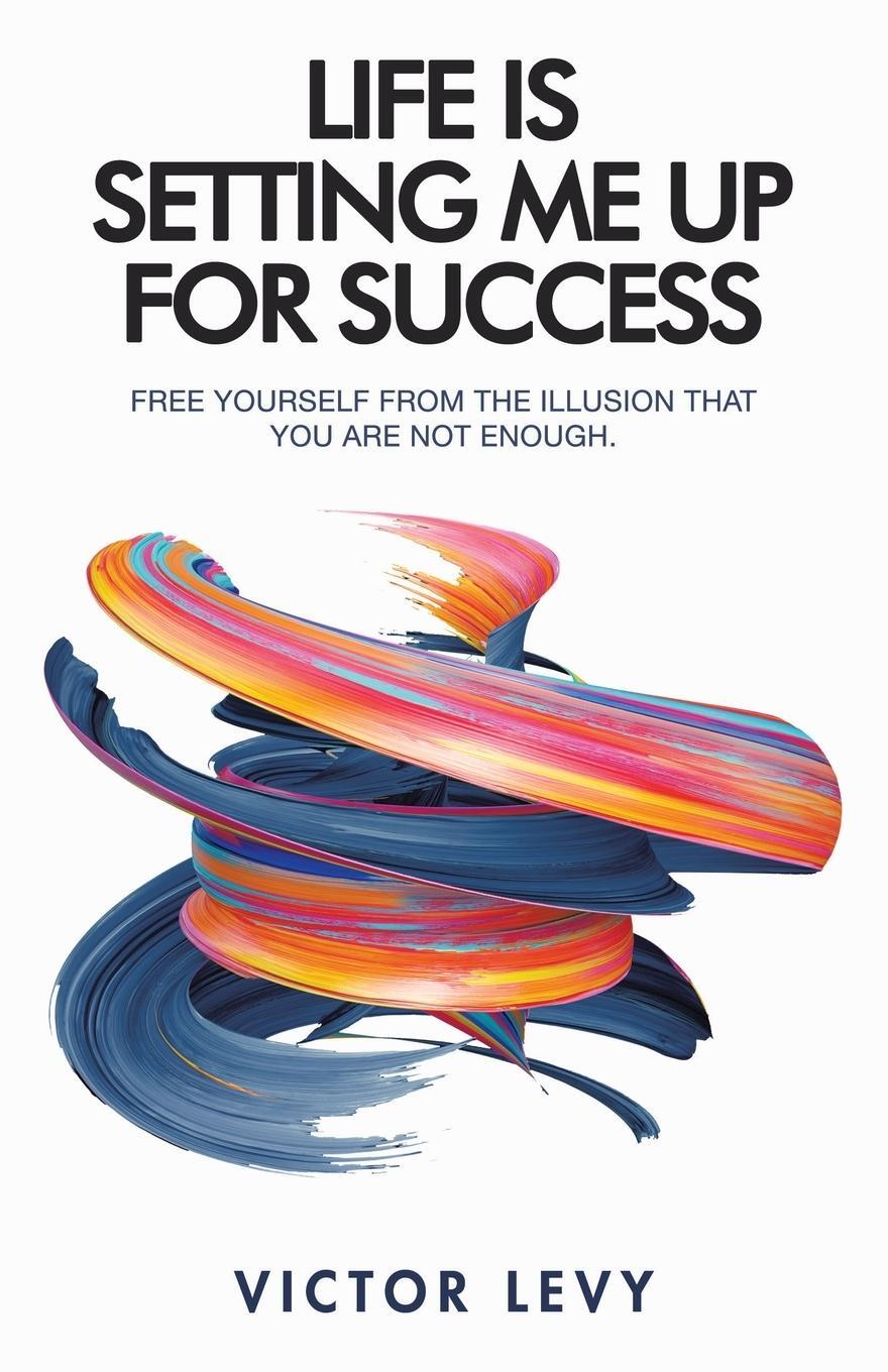 Cover: 9781982276430 | Life Is Setting Me up for Success | Victor Levy | Taschenbuch | 2021