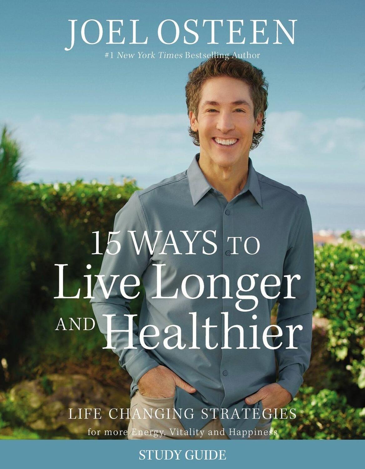 Cover: 9781546005070 | 15 Ways to Live Longer and Healthier Study Guide | Joel Osteen | Buch