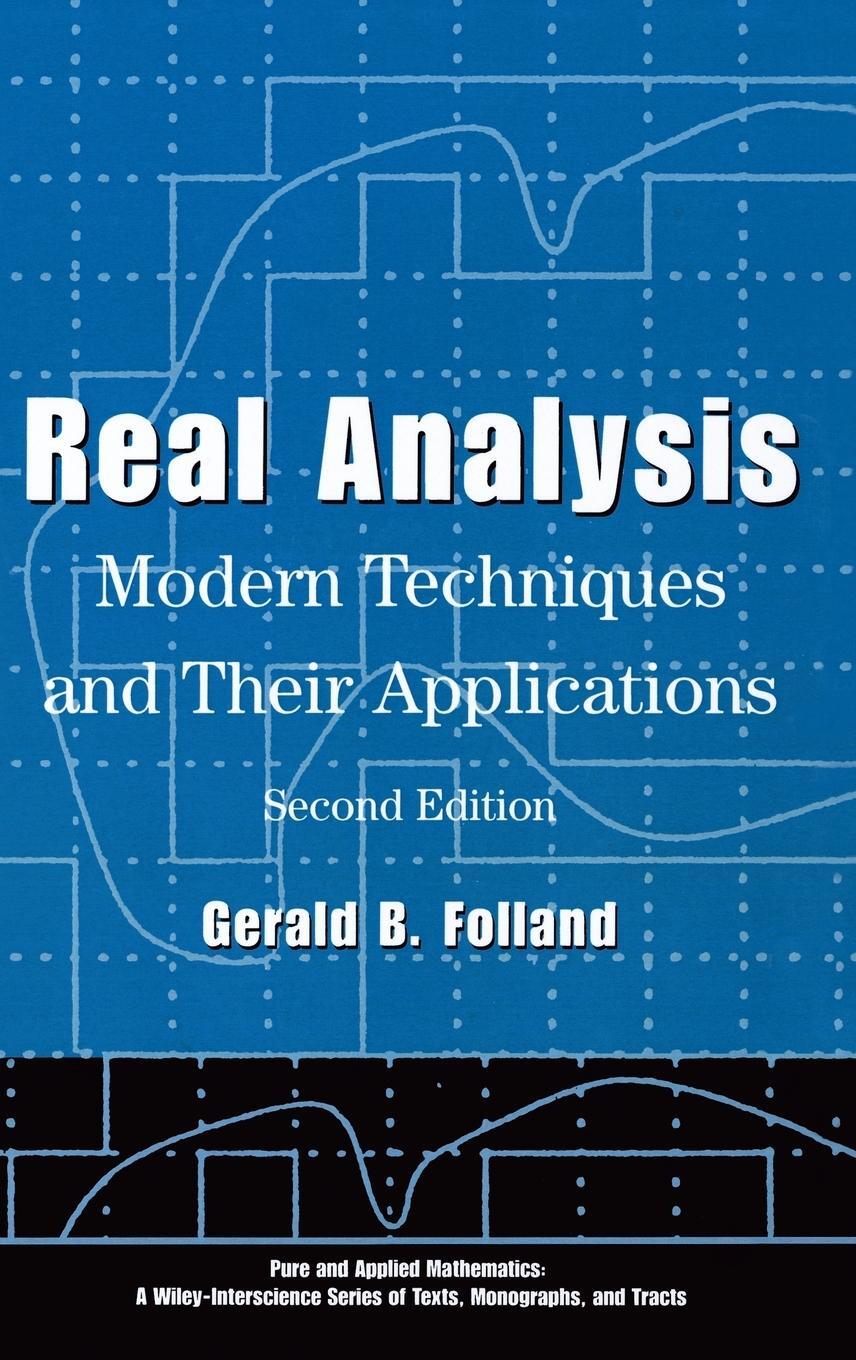 Cover: 9780471317166 | Real Analysis | Modern Techniques and Their Applications | Folland