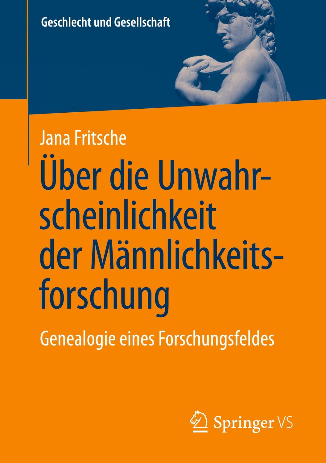 Cover: 9783658433802 | Über die Unwahrscheinlichkeit der Männlichkeitsforschung | Fritsche