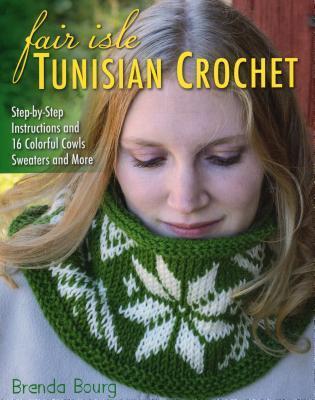 Cover: 9780811715386 | Fair Isle Tunisian Crochet: Step-By-Step Instructions and 16...