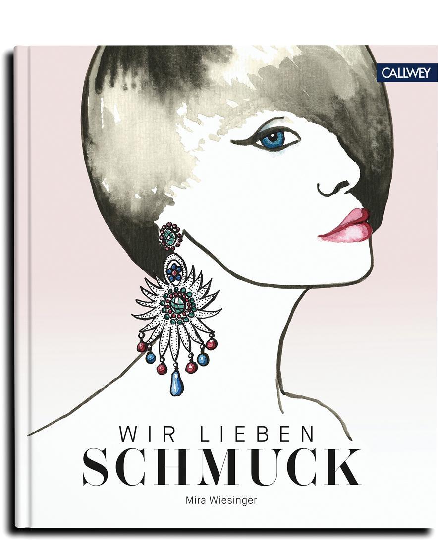 Cover: 9783766724076 | Wir lieben Schmuck | Mira Wiesinger | Buch | Deutsch | 2019
