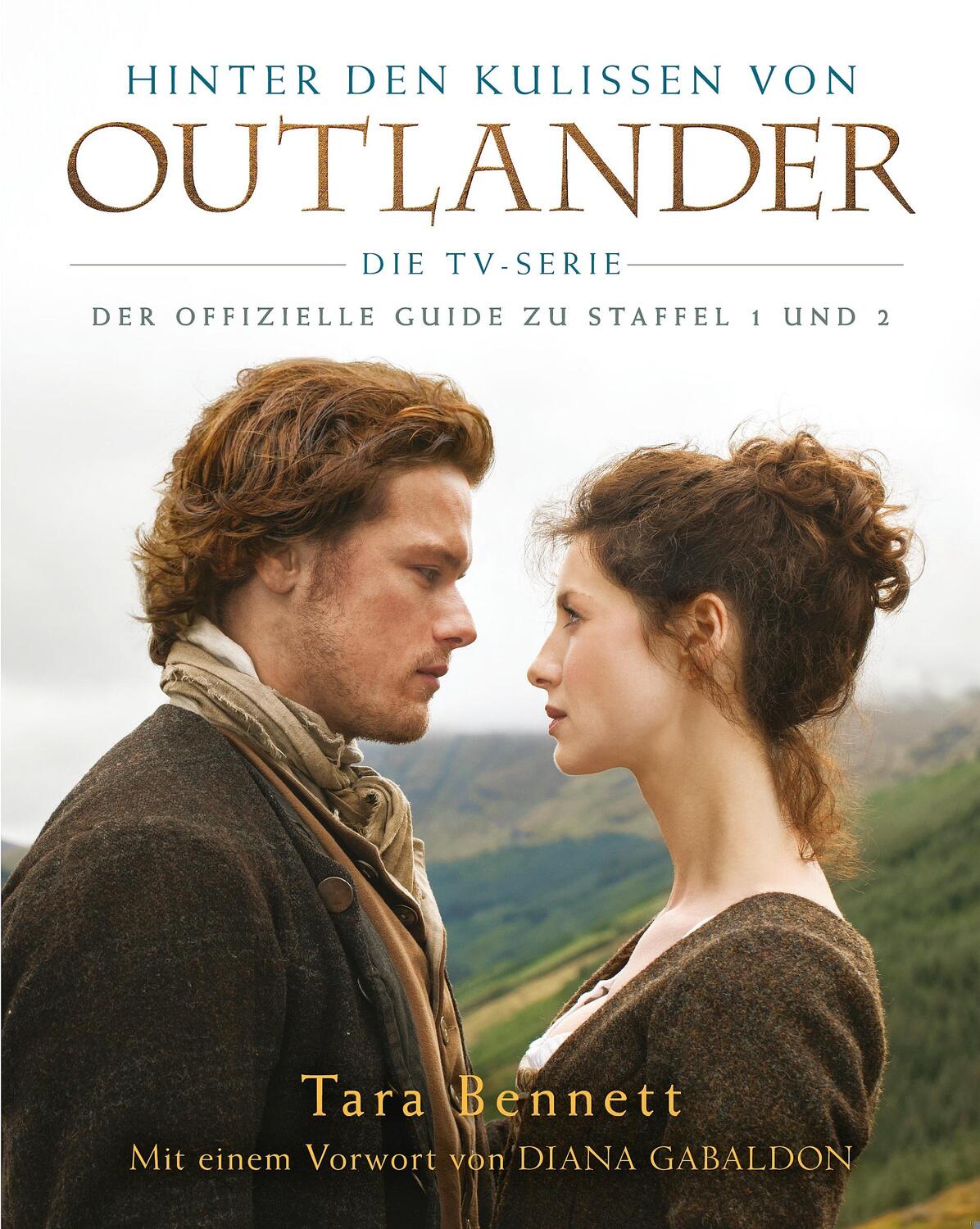 Cover: 9783833235160 | Hinter den Kulissen von Outlander: Die TV-Serie | Tara Bennett | Buch