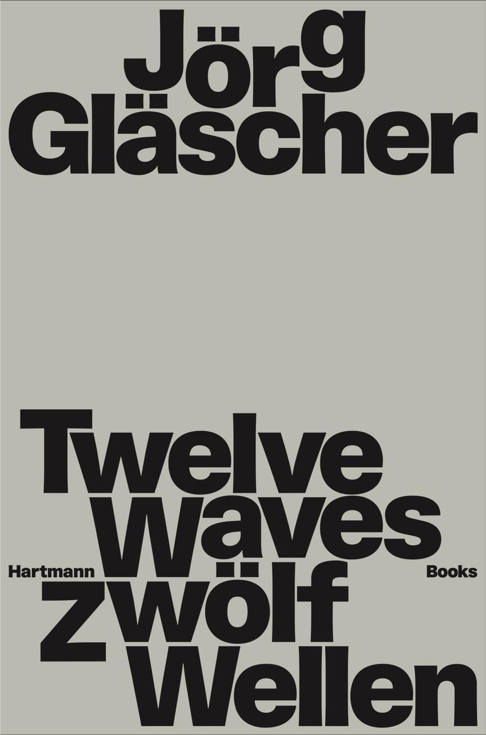 Cover: 9783960701019 | Jörg Gläscher Zwölf Wellen | Twelve Waves | Buch | 24 S. | Deutsch