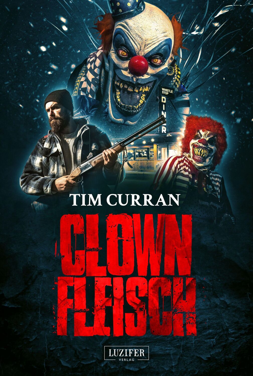 Cover: 9783958355170 | Clownfleisch | Horrorthriller | Tim Curran | Taschenbuch | 398 S.