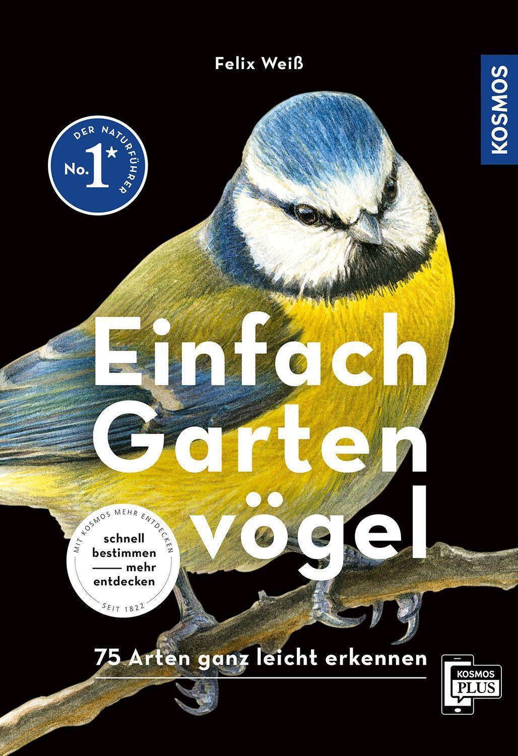 Cover: 9783440174449 | Einfach Gartenvögel | 75 Arten ganz leicht erkennen | Felix Weiß