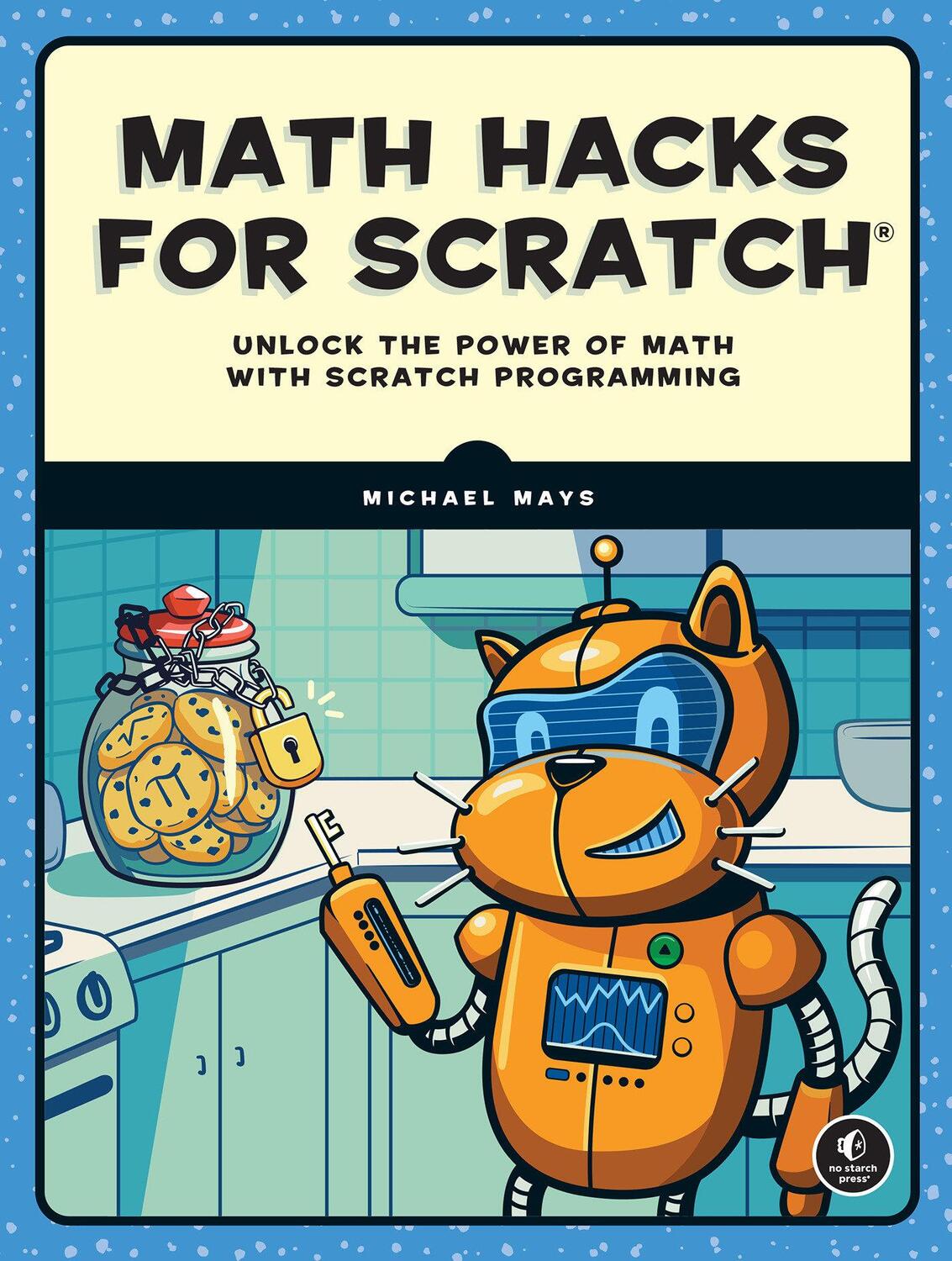 Cover: 9781718503380 | Math Hacks for Scratch | Michael Mays | Taschenbuch | Englisch | 2024