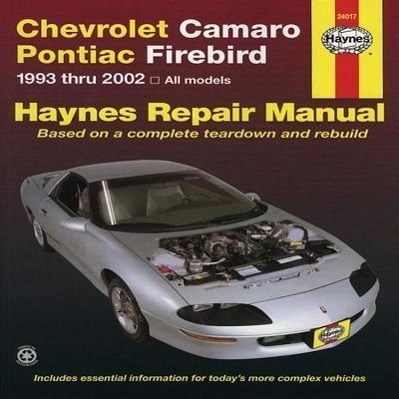 Cover: 9781563925566 | Chevrolet Camaro &amp; Pontiac Firebird (93 - 02) | Haynes Publishing