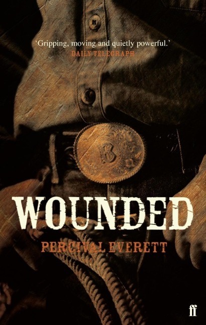 Cover: 9780571232451 | Wounded | Percival Everett | Taschenbuch | 2008 | Faber &amp; Faber