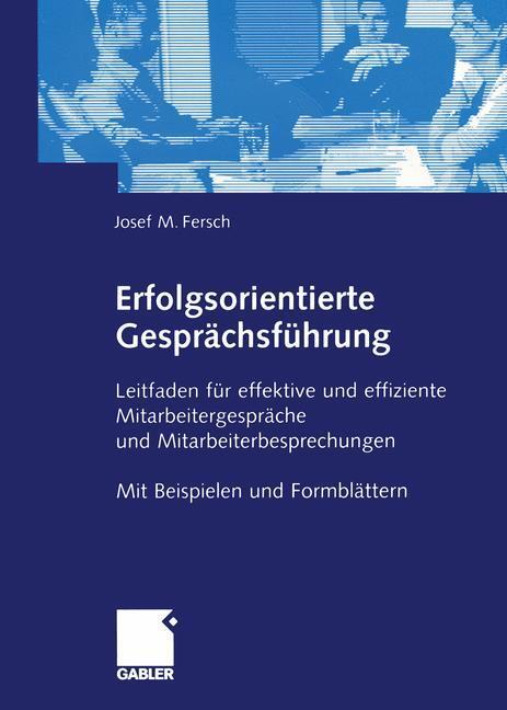 Cover: 9783409142663 | Erfolgsorientierte Gesprächsführung | Josef M. Fersch | Taschenbuch