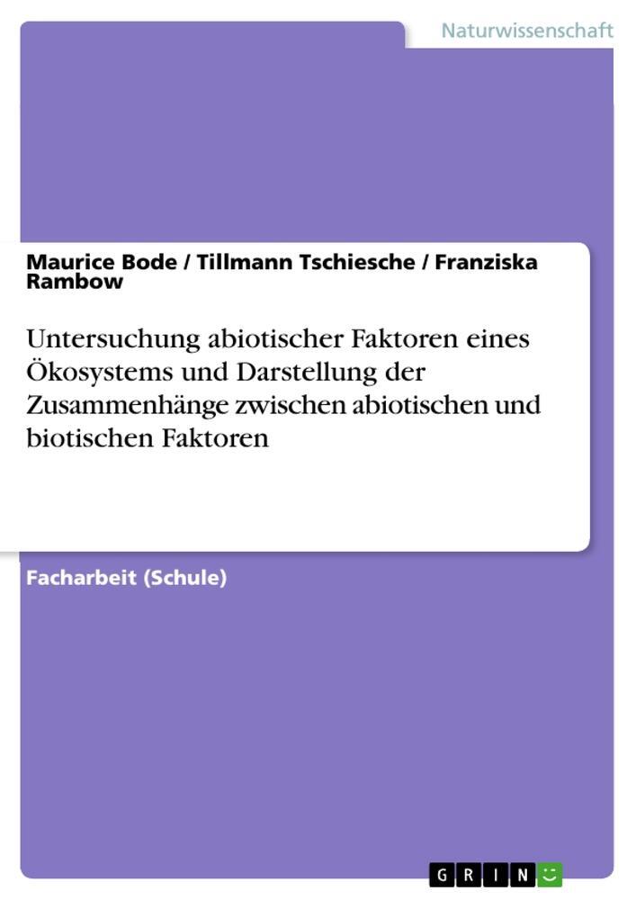Cover: 9783656920120 | Untersuchung abiotischer Faktoren eines Ökosystems und Darstellung...