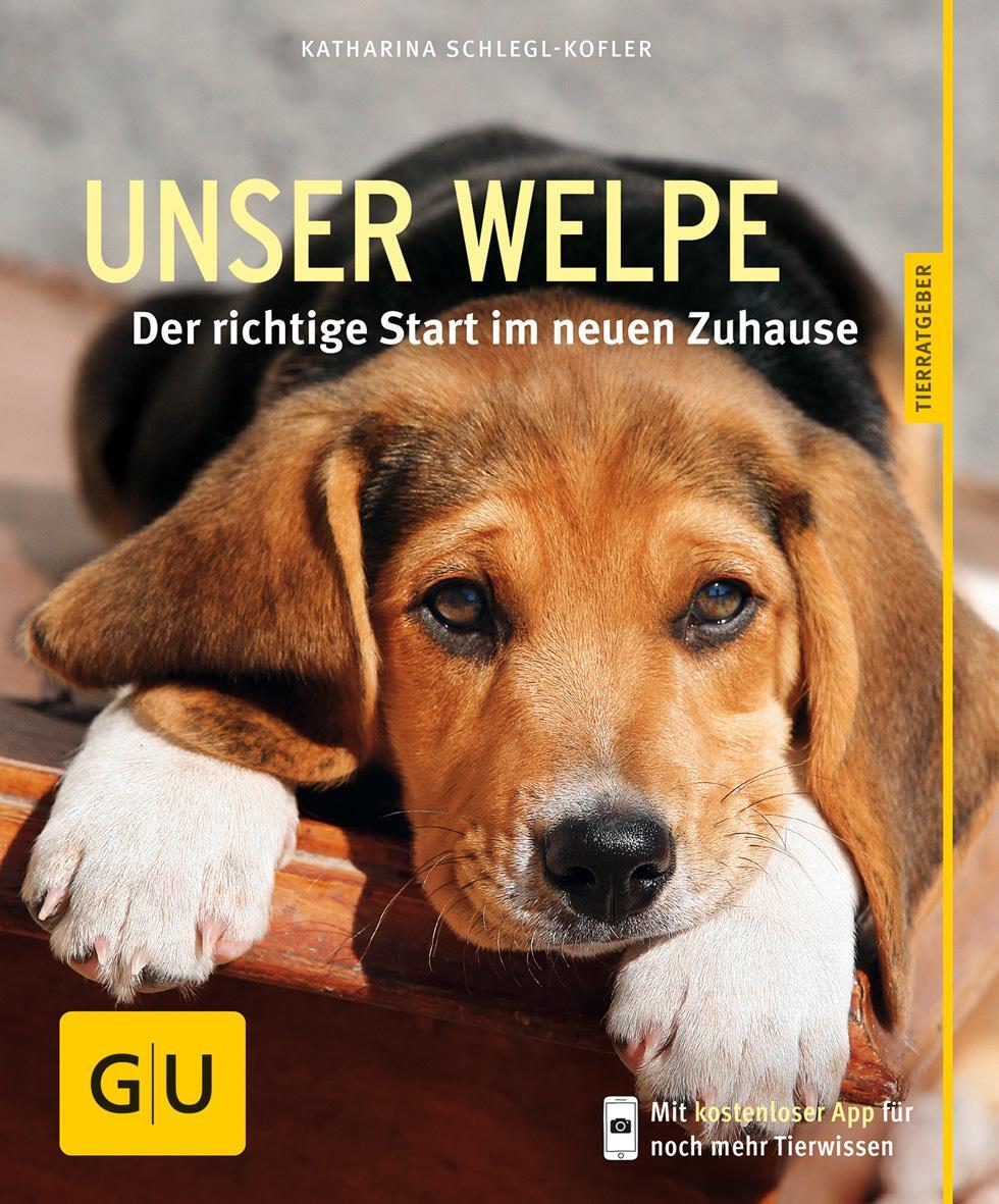 Cover: 9783833836428 | Unser Welpe | Der richtige Start im neuen Zuhause | Schlegl-Kofler