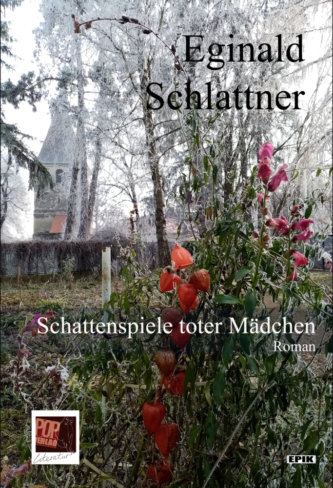 Cover: 9783863563608 | Schattenspiele toter Mädchen | Roman, Epik 128 | Eginald Schlattner