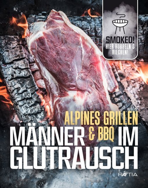Cover: 9788872836262 | Männer im Glutrausch | Alpines Grillen & BBQ. Riechbuch | Buch