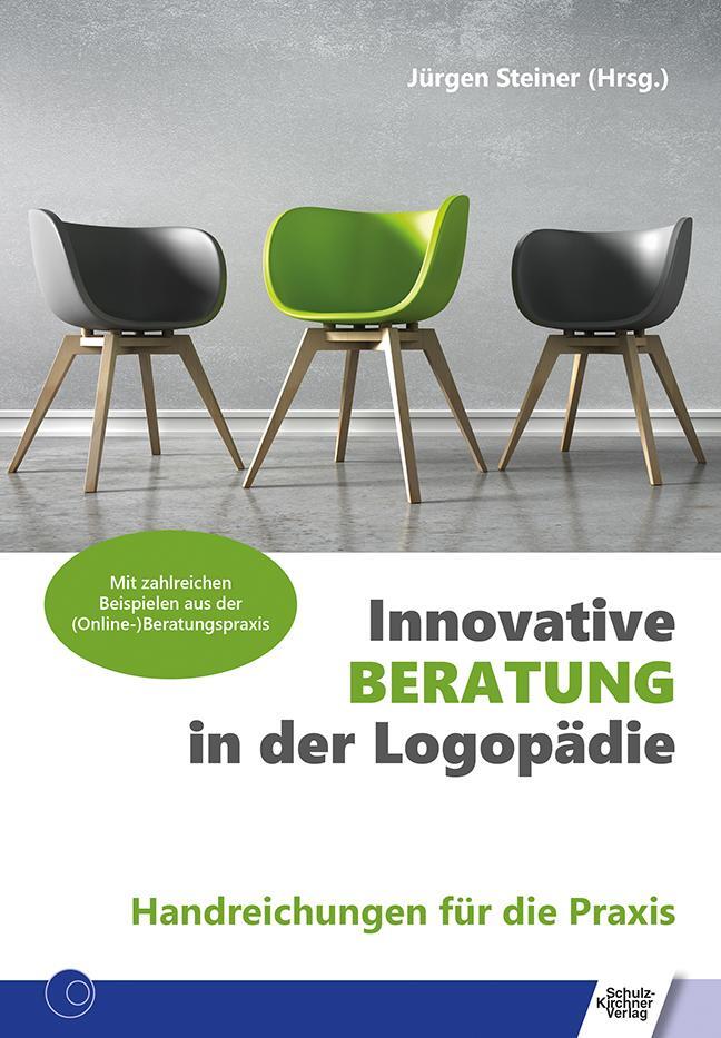 Cover: 9783824812868 | Innovative Beratung in der Logopädie | Jürgen Steiner | Taschenbuch