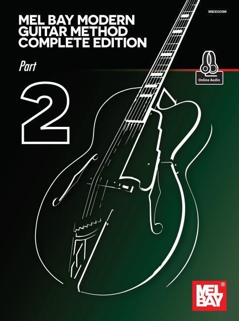 Cover: 9780786688241 | Mel Bay Modern Guitar Method Complete Edition, Part 2 | Mel Bay | Buch
