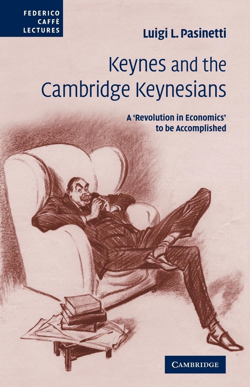 Cover: 9780521107723 | Keynes and the Cambridge Keynesians | Luigi L. Pasinetti (u. a.)