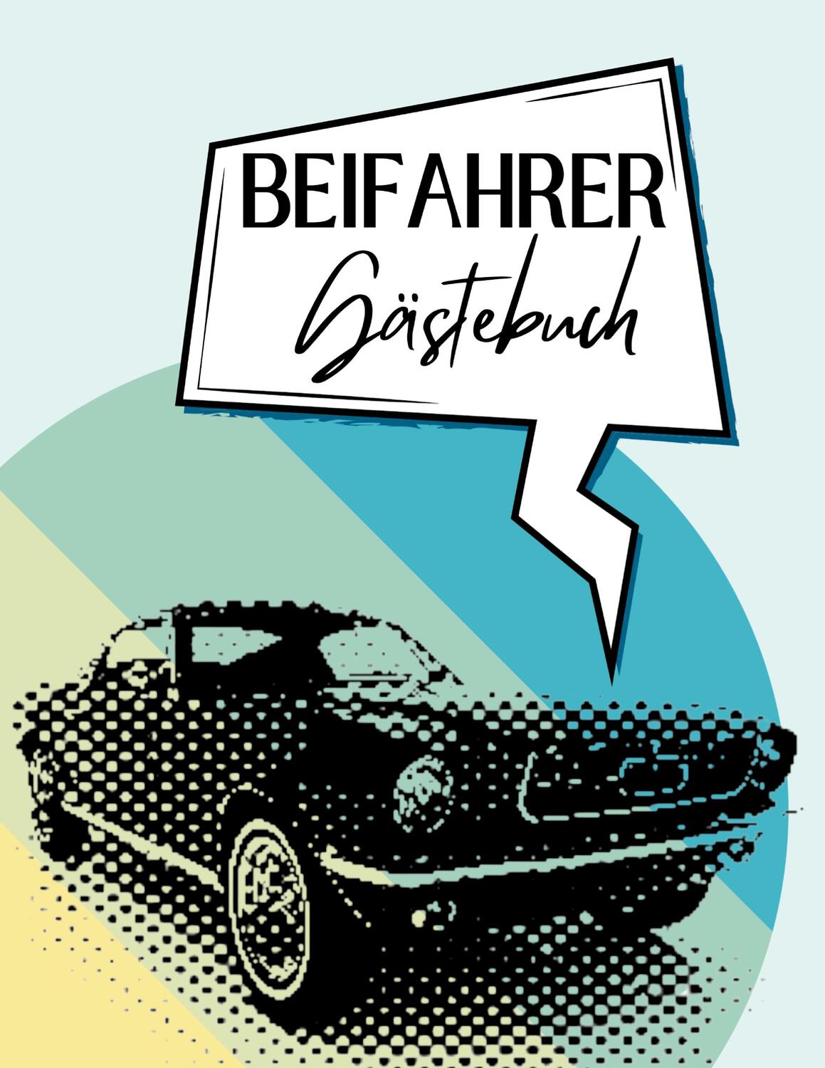 Cover: 9783347862128 | Beifahrer Gästebuch | Nora Milles (u. a.) | Buch | 88 S. | Deutsch