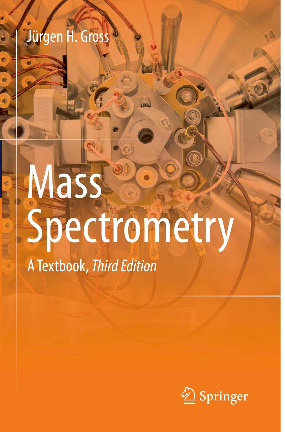 Cover: 9783319853857 | Mass Spectrometry | A Textbook | Jürgen H Gross | Taschenbuch | 2018