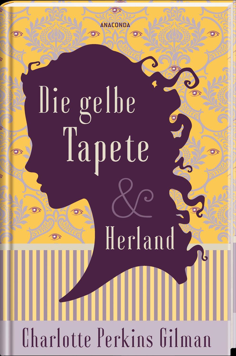 Bild: 9783730612361 | Die gelbe Tapete &amp; Herland - Zwei feministische Klassiker in einem...