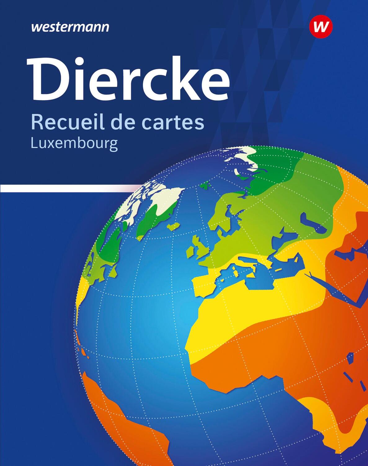 Cover: 9783141010374 | Diercke Universalatlas - Ausgabe 2020 für Luxemburg | Broschüre | 2020