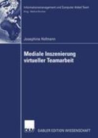 Cover: 9783824477517 | Mediale Inszenierung virtueller Teamarbeit | Josephine Hofmann | Buch