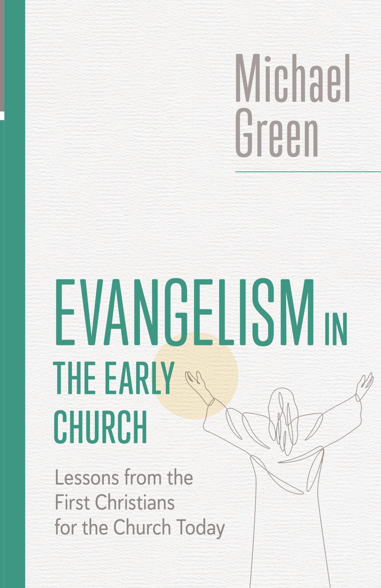 Cover: 9780802882530 | Evangelism in the Early Church | Michael Green | Taschenbuch | 2023