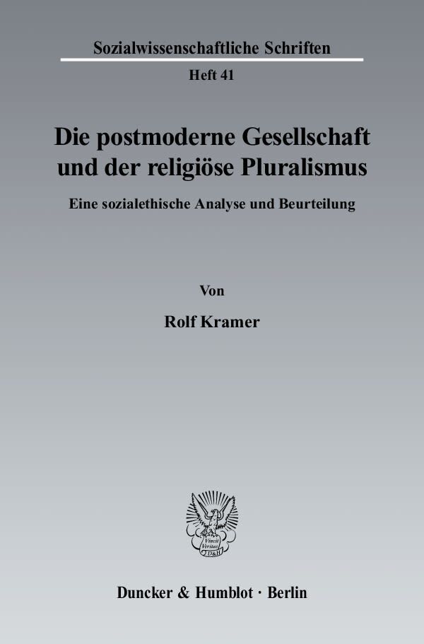 Cover: 9783428116539 | Die postmoderne Gesellschaft und der religiöse Pluralismus. | Kramer