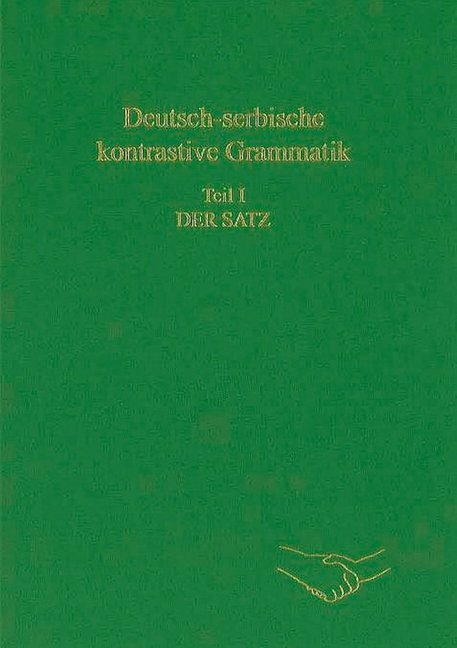 Cover: 9783866882652 | Deutsch-serbische kontrastive Grammatik. Teil I: Der Satz | Buch