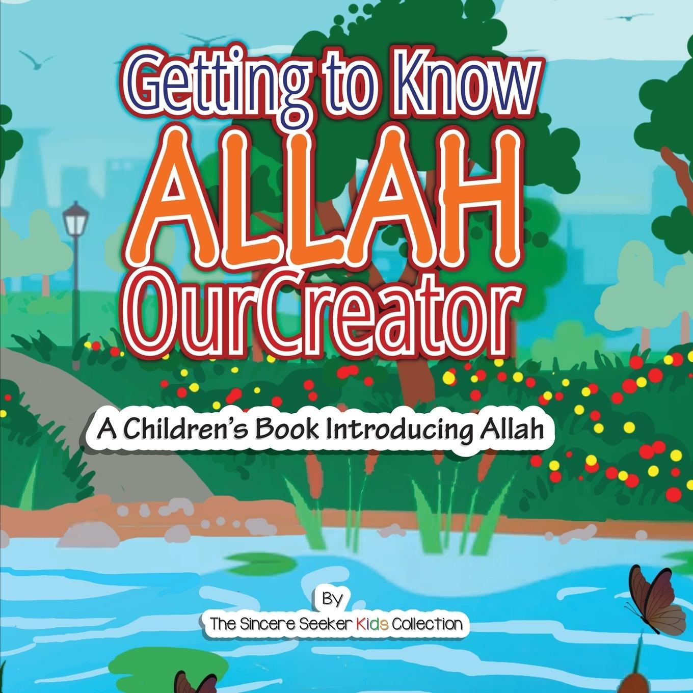 Cover: 9781733213943 | Getting to know Allah Our Creator | The Sincere Seeker Collection