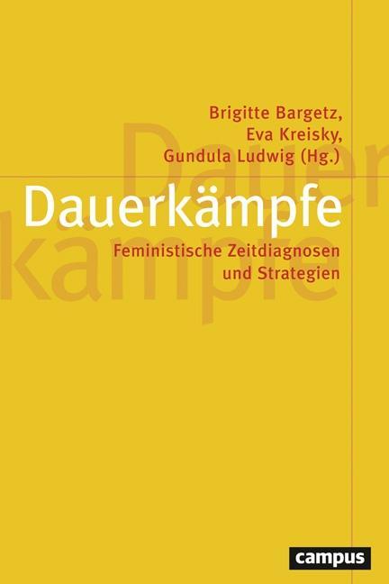 Cover: 9783593508047 | Dauerkämpfe | Brigitte Bargetz | Taschenbuch | 310 S. | Deutsch | 2017